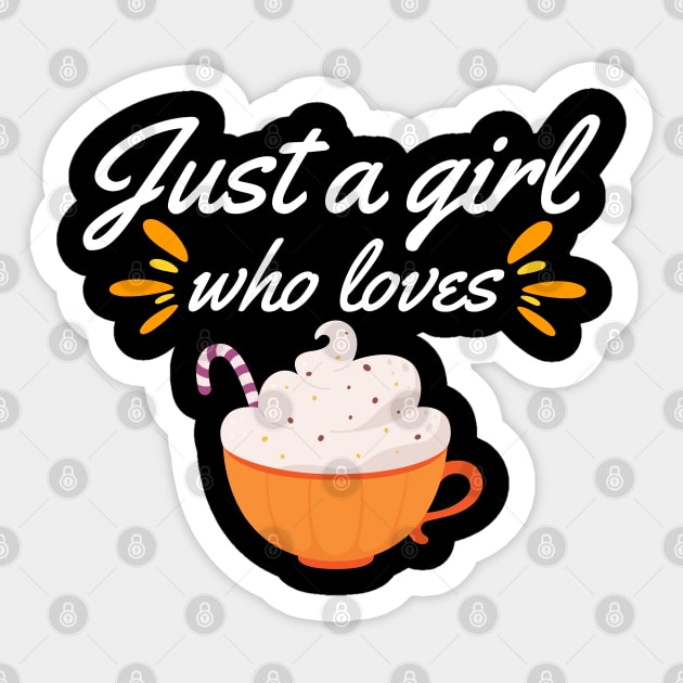 Just A Girl Who Loves Pumpkin Spice Sticker by Nutrignz